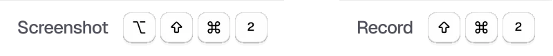 Shortcuts: Option, Shift, Command and 2 for a screenshot; Shift, Command and 2 to record